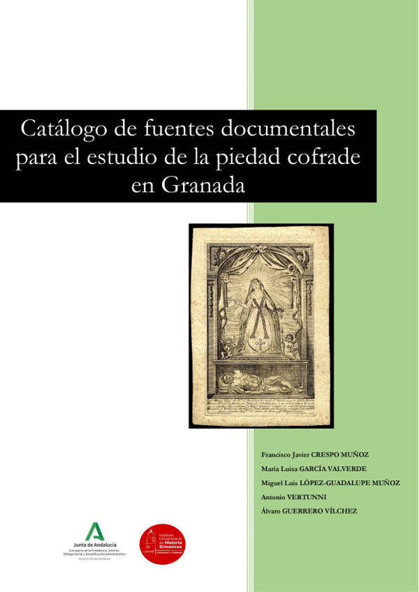 Catálogo de fuentes documentales para el estudio de la piedad cofrade en Granada